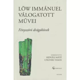   Löw Immánuel válogatott művei - Fényszóró drágakövek