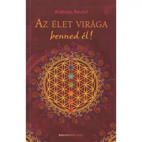 Az élet virága benned él!