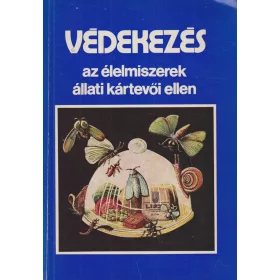 Védekezés az élelmiszerek állati kártevői ellen