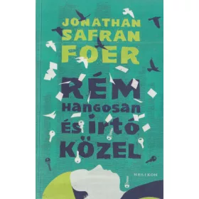 Rém hangosan és irtó közel