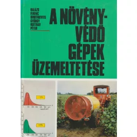 A növényvédő gépek üzemeltetése