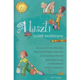 A hiszti - Szülők kézikönyve