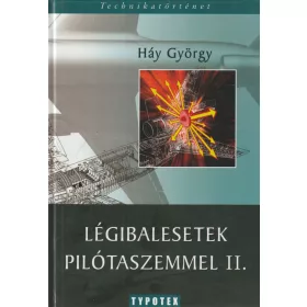 Légibalesetek pilótaszemmel II.