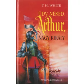 Üdv nézed, Arthur nagy király
