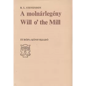 A molnárlegény / Will o' the Mill