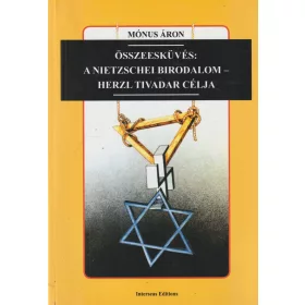   Összeesküvés: A Nietzschei Birodalom - Herzl Tivadar célja