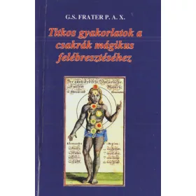 Titkos gyakorlatok a csakrák mágikus felébresztéséhez