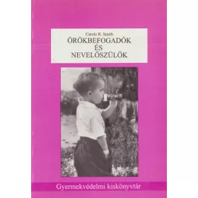 Örökbefogadók és nevelőszülők