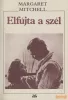 Elfújta a szél I-II.