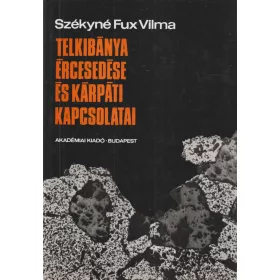 Telkibánya ércesedése és kárpáti kapcsolatai