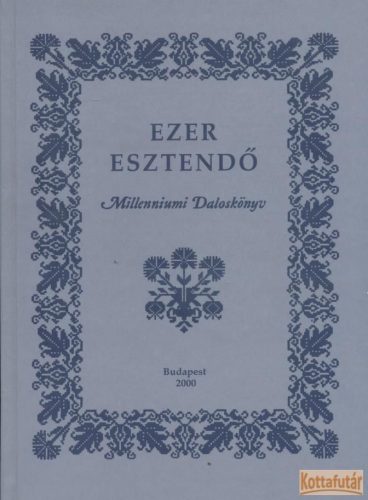 Ezer esztendő I-II.