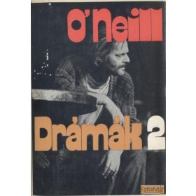 Drámák I-II. (O'Neill)