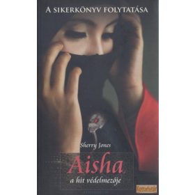 Aisha, a hit védelmezője