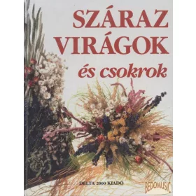 Száraz virágok és csokrok