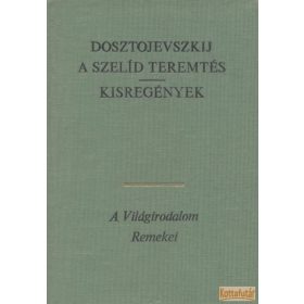 A szelíd teremtés - Kisregények