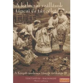 A kalocsai szállások táncai és táncélete (DVD)