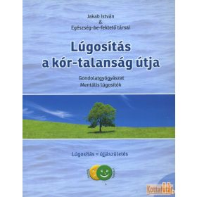 Lúgosítás a kor-talanság útja I-II.