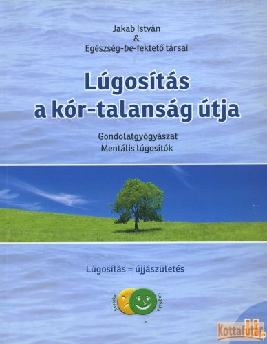 Lúgosítás a kor-talanság útja I-II.