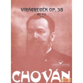 Virágregék Op. 38 No. 1-5.