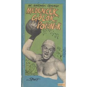 Medencék, gólok, pofonok