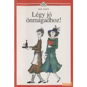 Légy jó önmagadhoz!