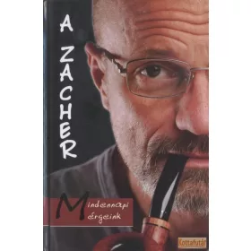 A Zacher - Mindennapi mérgeink