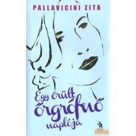 Egy őrült őrgrófnő naplója