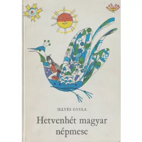Hetvenhét magyar népmese
