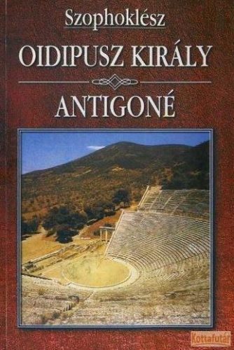 Oidipusz király / Antigoné