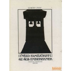 Nézd elméjöket az ács embereknek