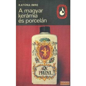 A magyar kerámia és porcelán