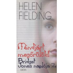 Mindjárt megőrülök!