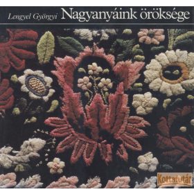 Nagyanyáink öröksége