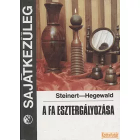 A fa esztergályozása
