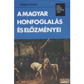 A magyar honfoglalás és előzményei