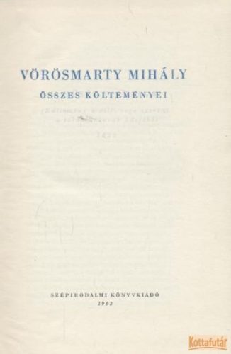 Vörösmarty Mihály összes költeményei I-II. (1963)