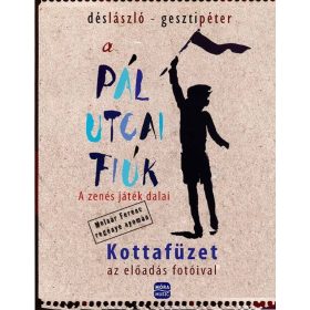 A Pál utcai fiúk - Kottafüzet