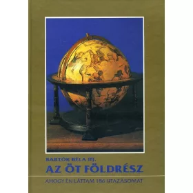 Az öt földrész (ahogy én láttam 186 utazásomat)