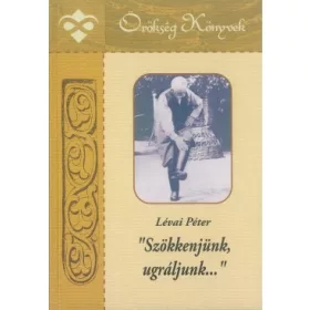 Szökkenjünk, ugráljunk