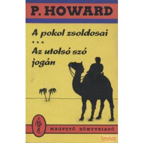 A pokol zsoldosai / Az utolsó szó jogán