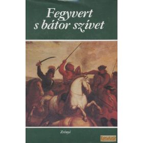 Fegyvert s bátor szívet