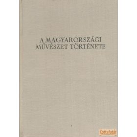 A magyarországi művészet története I-II.