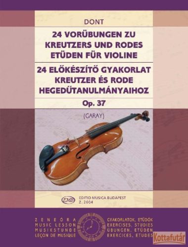 24 előkészítő gyakorlat Kreutzer és Rode hegedűtanulmányaihoz Op. 37