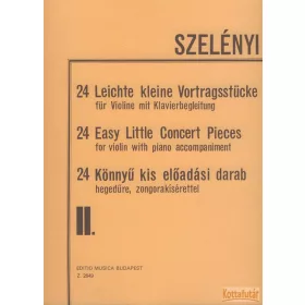   24 Könnyű kis előadási darab hegedűre, zongorakísérettel II.