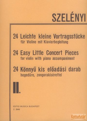24 Könnyű kis előadási darab hegedűre, zongorakísérettel II.