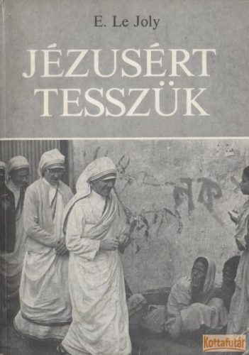 Jézusért tesszük