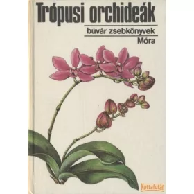 Trópusi orchideák