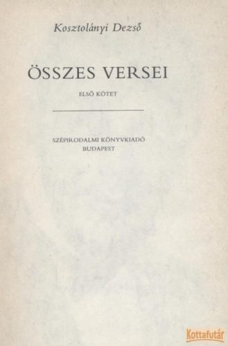 Kosztolányi Dezső összes versei I-II.