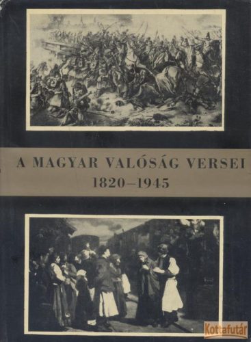 A magyar valóság versei I-II.