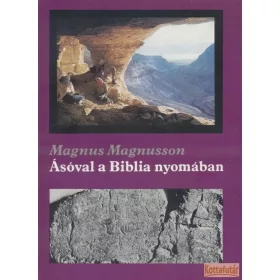 Ásóval a Biblia nyomában